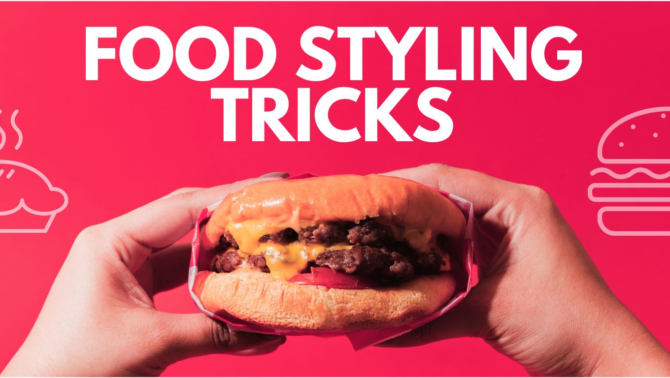 Food Styling Tricks